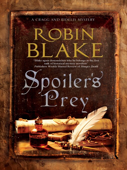 Title details for Spoiler's Prey by Robin Blake - Available
